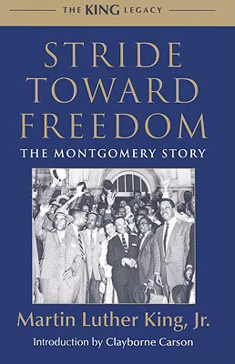Cover: Stride Toward Freedom: The Montgomery Story (King Legacy)