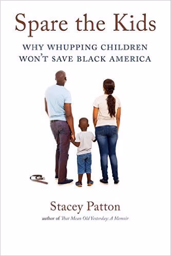 Spare the Kids: Why Whupping Children Won’t Save Black America