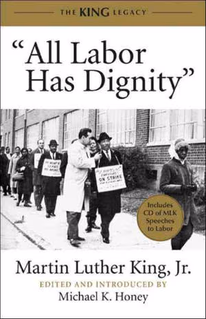“All Labor Has Dignity”