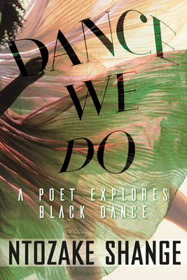 Book Cover Dance We Do: A Poet Explores Black Dance by Ntozake Shange