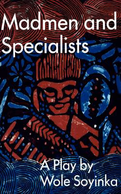Madmen And Specialists (Spotlight Dramabook)