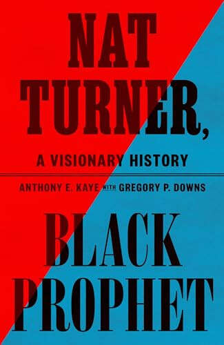 Cover: Nat Turner, Black Prophet: A Visionary History