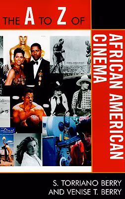 The A to Z of African American Cinema