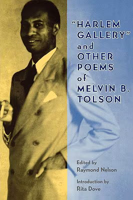 "Harlem Gallery" and Other Poems of Melvin B. Tolson