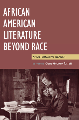 Book Cover African American Literature Beyond Race by Gene Andrew Jarrett