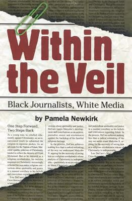 Cover art for Within The Veil: Black Journalists, White Media