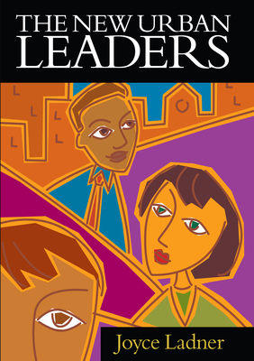 Book Cover The New Urban Leaders by Joyce A. Ladner