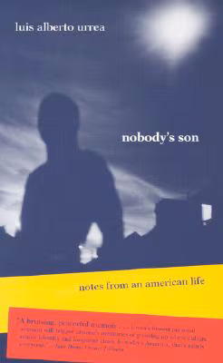 Nobody’s Son: Notes from an American Life