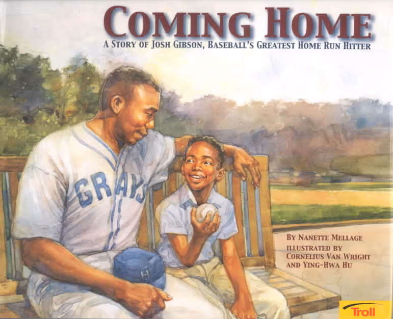 Cover: Coming Home: A True Story of Josh Gibson, Baseball’s Greatest Home Run Hitter