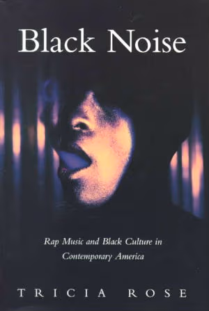 Cover: Black Noise: Rap Music and Black Culture in Contemporary America