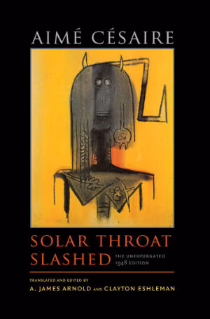 Cover art for Solar Throat Slashed: The Unexpurgated 1948 Edition (Wesleyan Poetry Series)