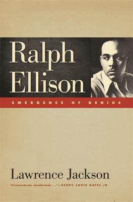 Click for more detail about Ralph Ellison: Emergence of Genius by Lawrence P. Jackson