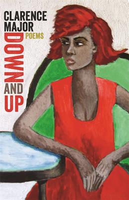 book cover Down and Up: Poems by Clarence Major