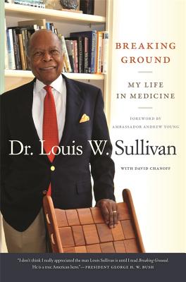 Book Cover Breaking Ground: My Life in Medicine by David Chanoff and Louis Sullivan