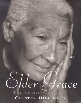 Cover: Elder Grace: The Nobility of Aging