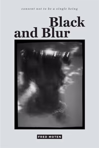 Cover: Black and Blur (consent not to be a single being)