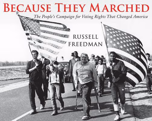 Cover: Because They Marched: The People’s Campaign for Voting Rights That Changed America