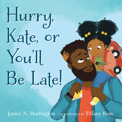 Book cover image of Hurry, Kate, or You’ll Be Late! by Janice N. Harrington