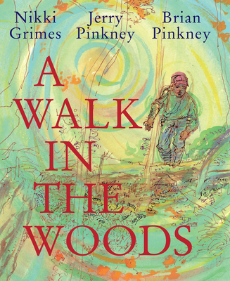 Click for more detail about A Walk in the Woods by Nikki Grimes