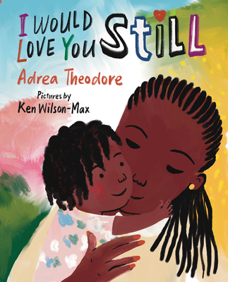 Book Cover I Would Love You Still by Adrea Theodore