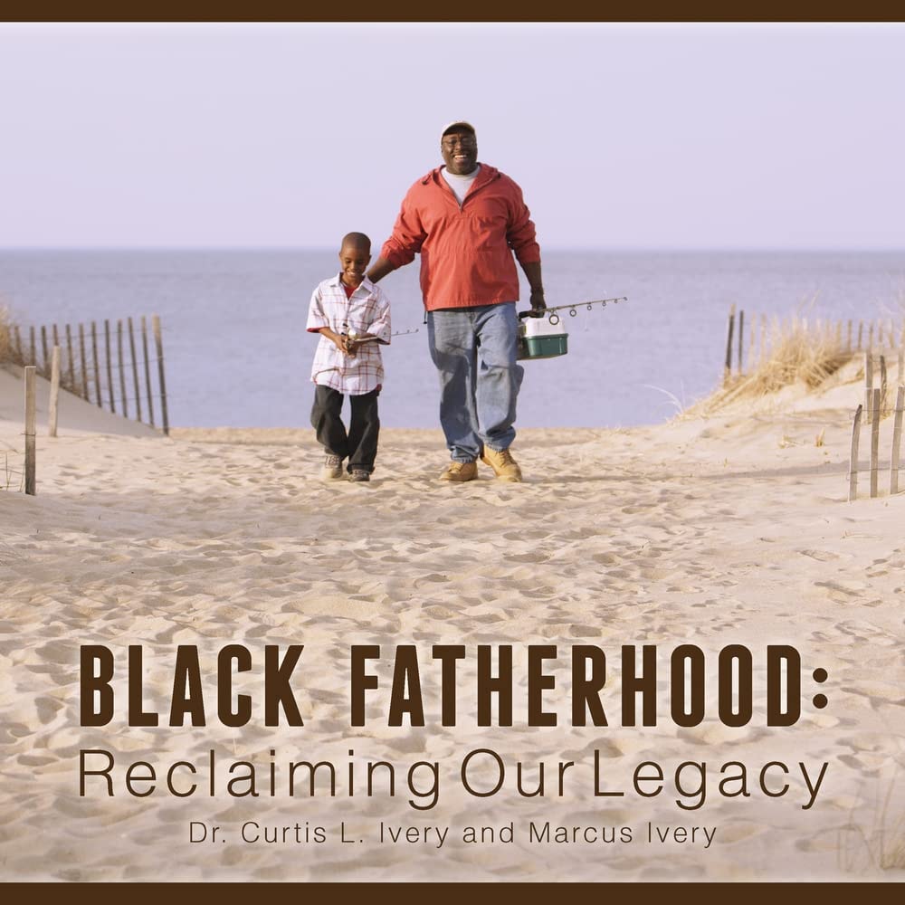 Book Cover for Black Fatherhood: Reclaiming Our Legacy