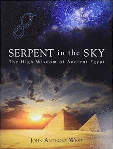 Book Cover Serpent in the Sky: The High Wisdom of Ancient Egypt by John Anthony West