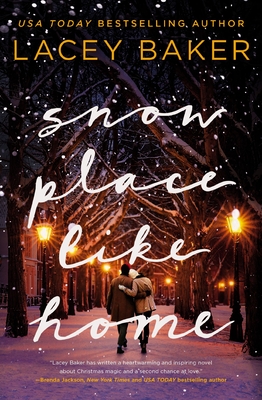 book cover Snow Place Like Home: A Christmas Novel by Lacey Baker