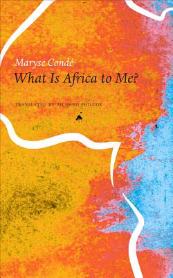 What Is Africa to Me?: Fragments of a True-to-Life Autobiography
