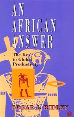 An African Answer: The Key to Global Productivity