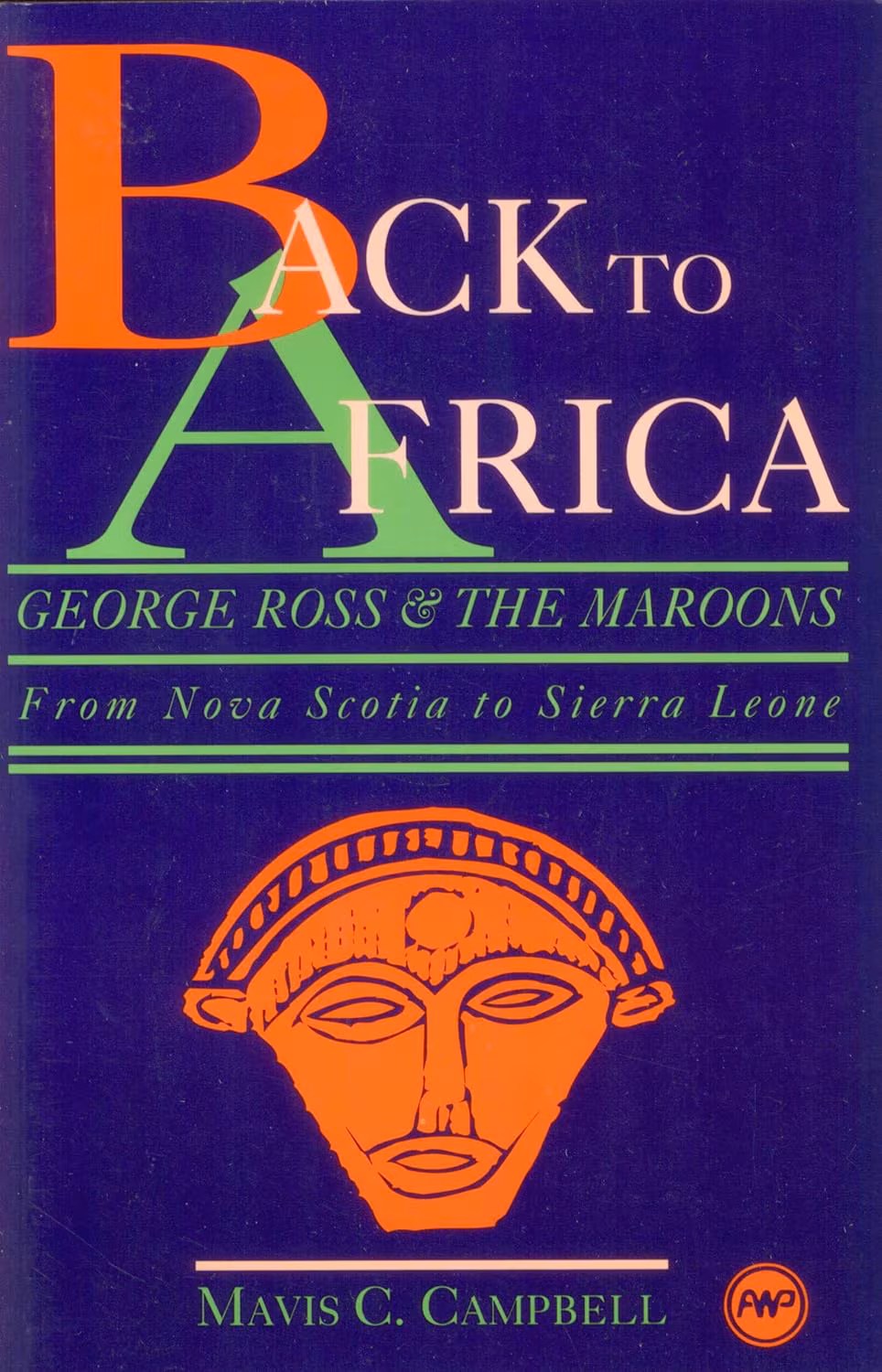 Cover: Back to Africa: George Ross and the Maroons
