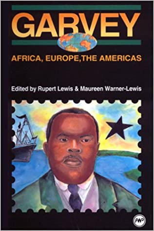 Book Cover Garvey: Africa, Europe, the Americas by Rupert Lewis and and Maureen Warner-Lewis
