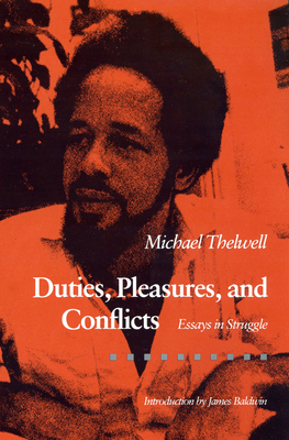 Book Cover Duties, Pleasures, and Conflicts: Essays in Struggle by Ekwueme Michael Thelwell