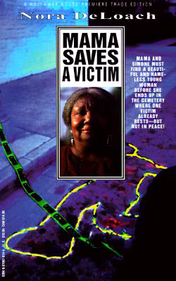 Mama Saves A Victim (Nora Deloach Mama Detective)