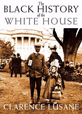 Cover: The Black History of the White House