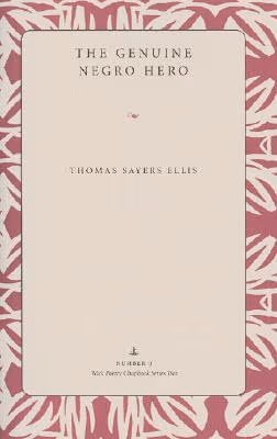 The Genuine Negro Hero (Wick Poetry Chapbooks Series Ii)