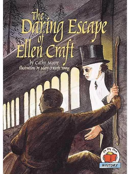 Cover: The Daring Escape of Ellen Craft (On My Own History)
