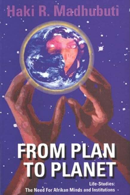 Cover: From Plan to Planet Life Studies: The Need for Afrikan Minds and Institutions