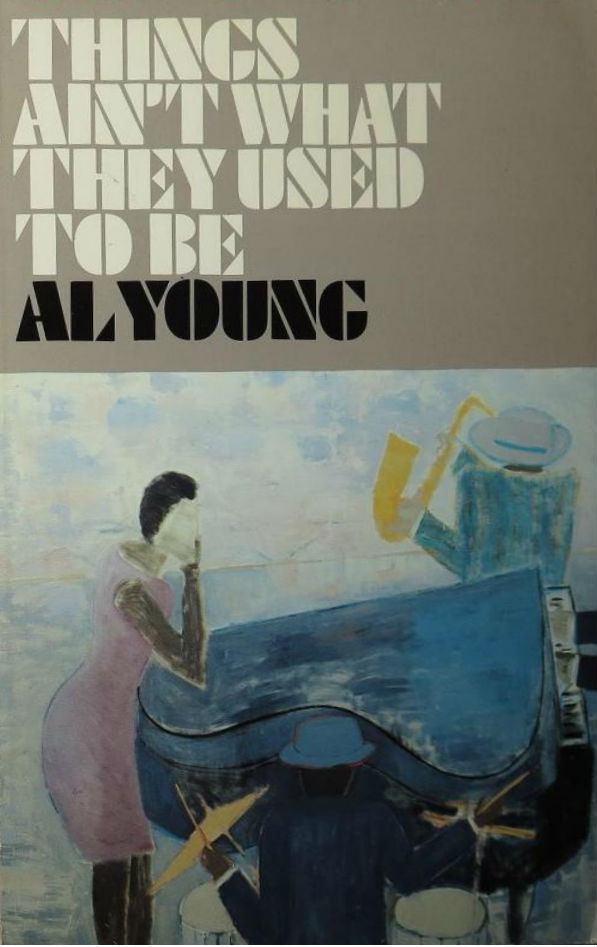 Book Cover Things Ain’t What They Used to Be: Musical Memoirs by Al Young