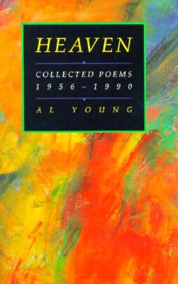 Book Cover Heaven: Collected Poems, 1956-1990 by Al Young