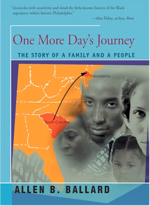 Cover: One More Day’s Journey: The Making Of Black Philadelphia (Ishi Publications)
