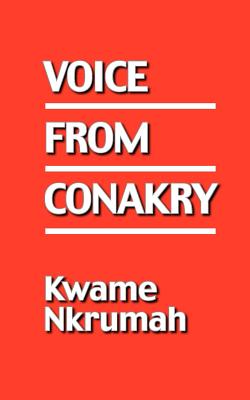 Book Cover Voice from Conakry by Kwame Nkrumah