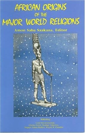 Book Cover African Origins of the Major World Religions Paperback (Revised) by Amon Saba Saakana