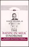 Cover: Raisin in Milk Syndrome: Ten Survival Tips for Black Students at Predominantly White Colleges & Universities