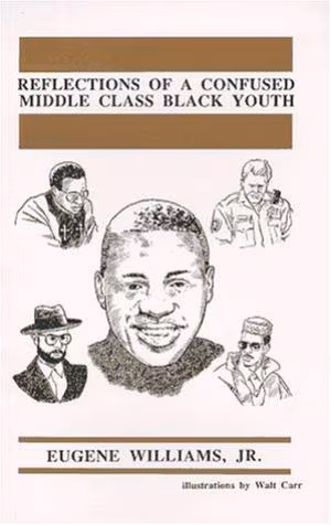 Cover: Reflections of a confused middle class black youth