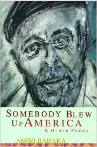 Book Cover Somebody Blew Up America & Other Poems by Amiri Baraka