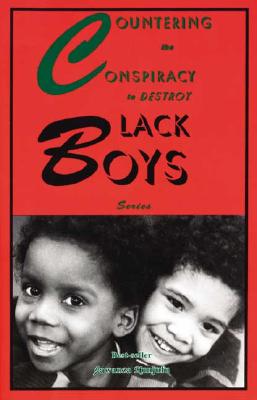 Book Cover Image of Countering The Conspiracy To Destroy Black Boys by Jawanza Kunjufu