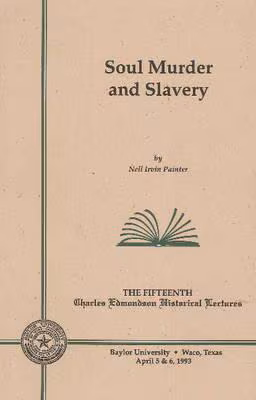 Cover art for Soul Murder and Slavery (Charles Edmondson Historical Lectures Series, 15)