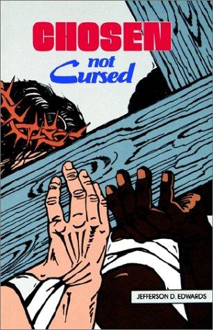 Book Cover Chosen Not Cursed by Jeff Edwards