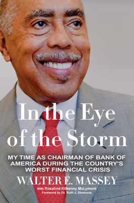 In the Eye of the Storm: My Time as Chairman of Bank of America During the Country’s Worst Financial Crisis