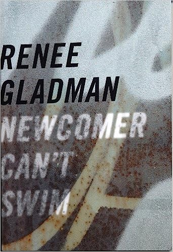 Book Cover Image of Newcomer Can’t Swim by Renee Gladman